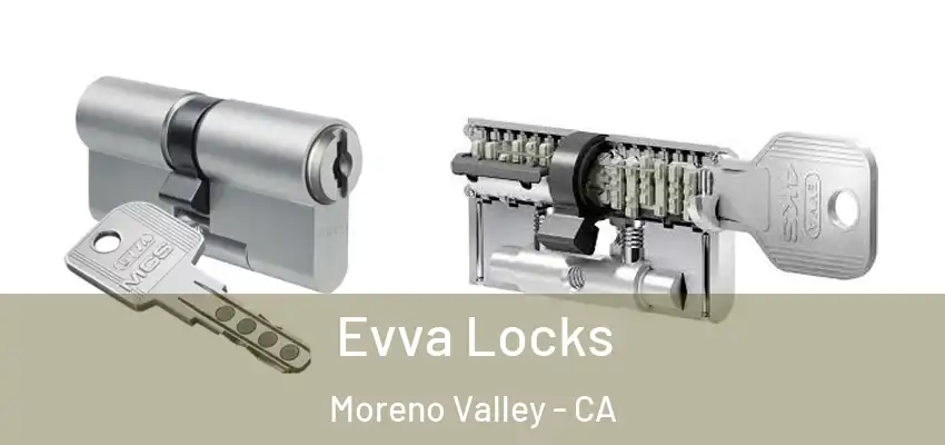  Evva Locks Moreno Valley - CA
