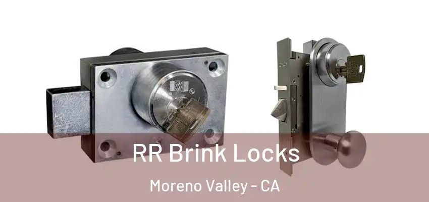  RR Brink Locks Moreno Valley - CA